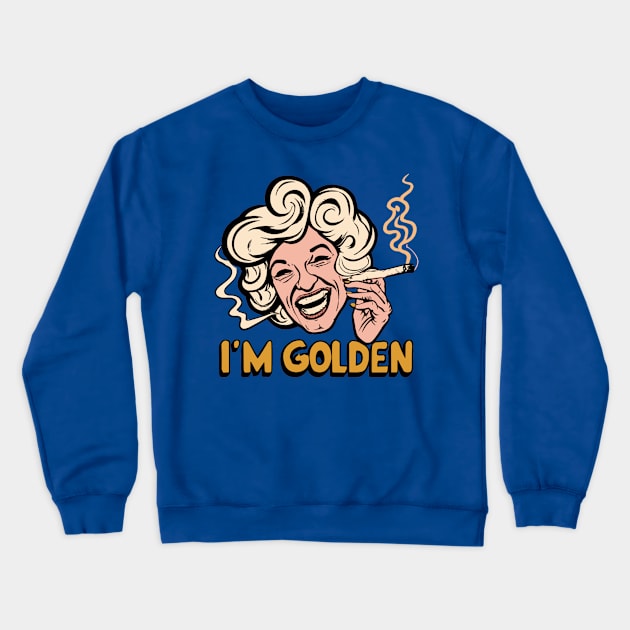 Bea Arthur - I'm Golden, girl. Crewneck Sweatshirt by INLE Designs